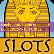 combo slots casino no deposit bonus